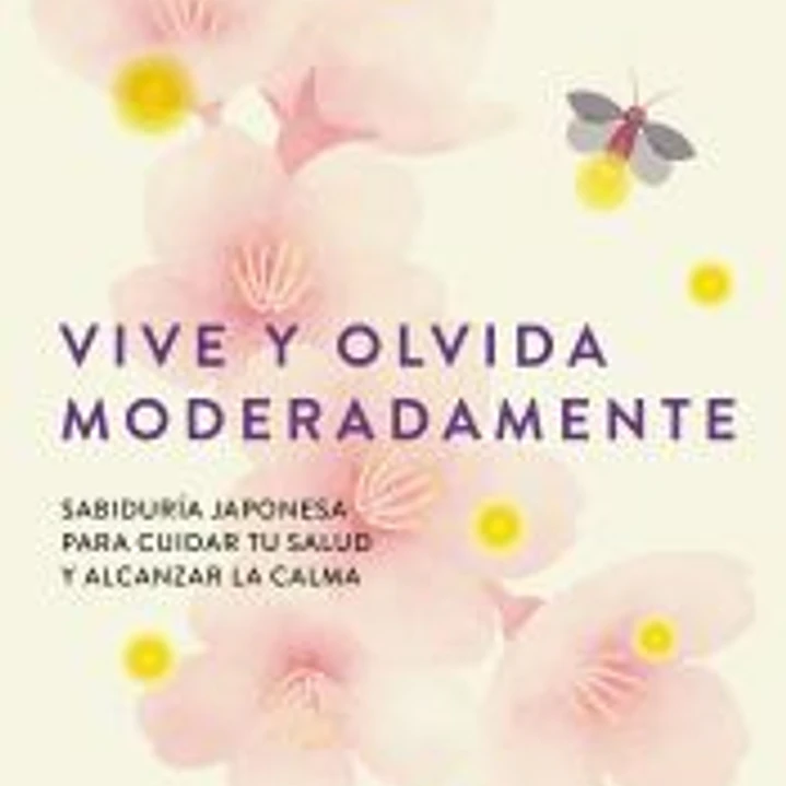 Vive y olvida moderadamente 1