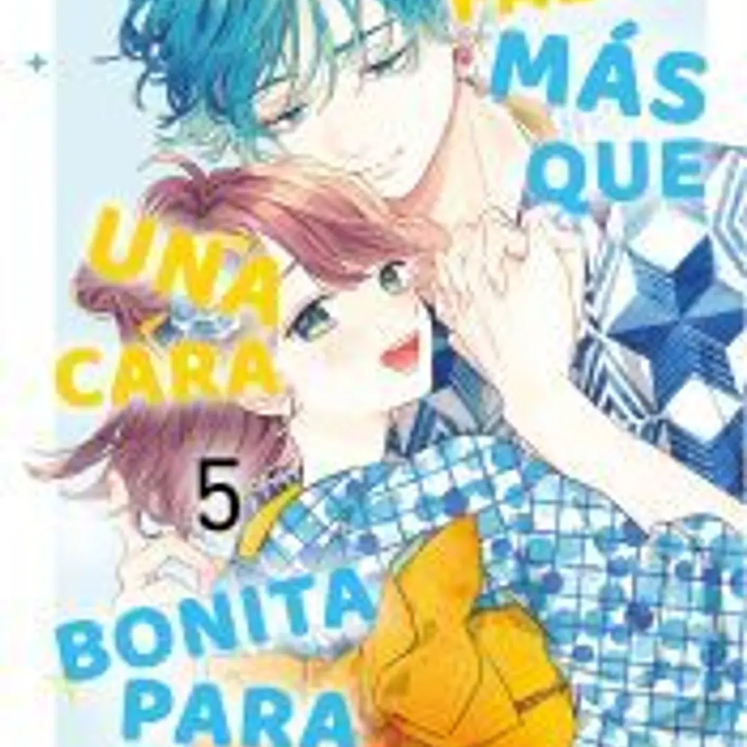 Hace falta más que una cara bonita para enamorarme nº 05 1