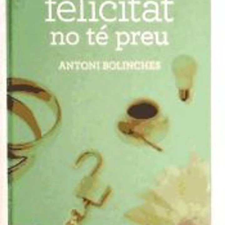 La felicitat no té preu 1