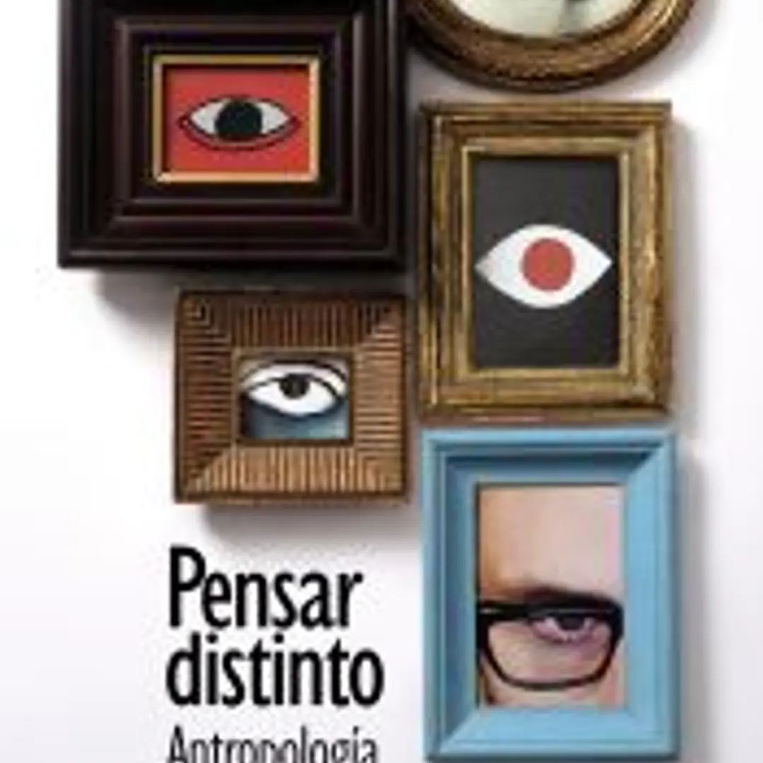 Pensar distinto: Antropología en diez palabras 1