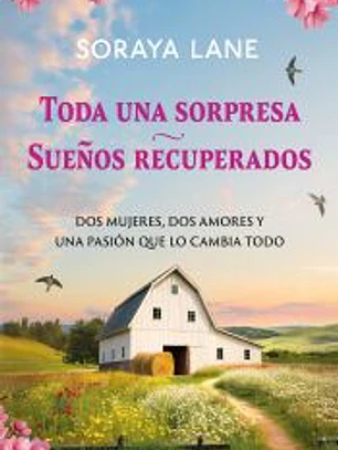 Toda una sorpresa / Sueños recuperados