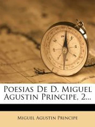 Poesías De D. Miguel Agustin Principe, 2...