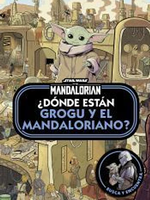 Star Wars. The Mandalorian. ¿Dónde están Grogu y el Mandaloriano?
