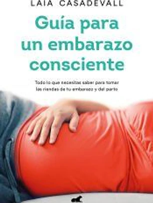 Guía para un embarazo consciente
