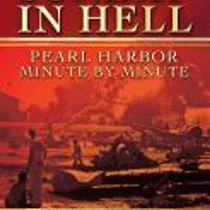 Sunday in Hell: Pearl Harbor Minute by Minute 1