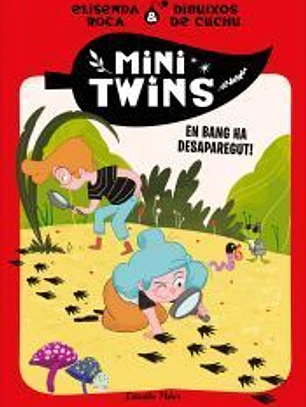 Minitwins 4. En Bang ha desaparegut!