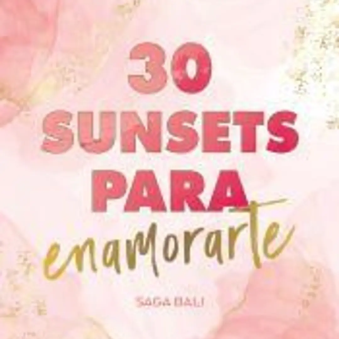 30 sunsets para enamorarte (Bali 1) 1