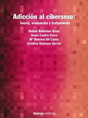 Adicción al cibersexo: teoría, evaluación y tratamiento