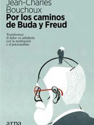 Por los caminos de Buda y Freud