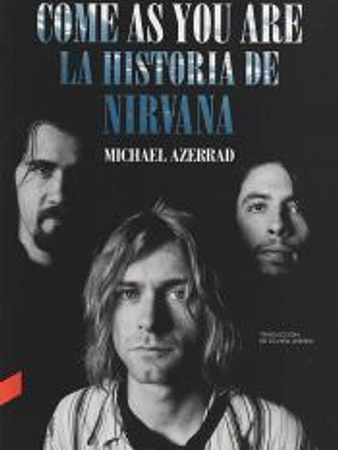 Come as You Are: La historia de Nirvana