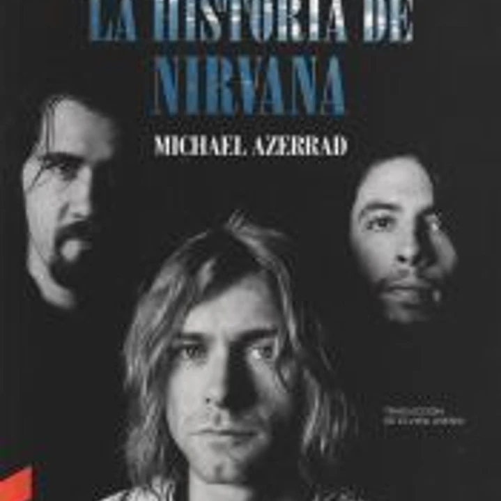 Come as You Are: La historia de Nirvana 1