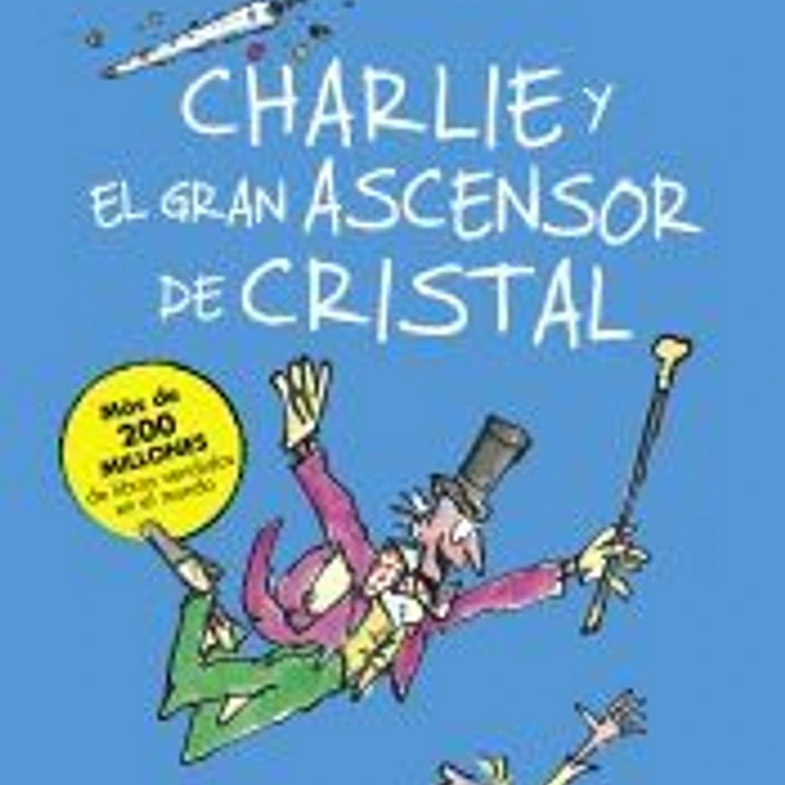 Charlie y el gran ascensor de cristal 1