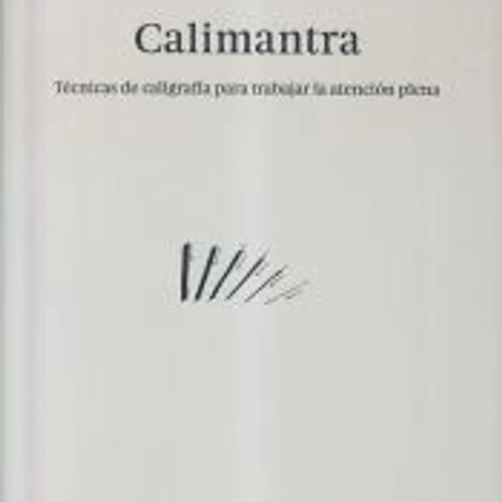 Calimantra Técnicas de caligrafía para trabajar la atención plena 1