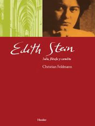 Edith Stein : judía, filósofa y carmelita