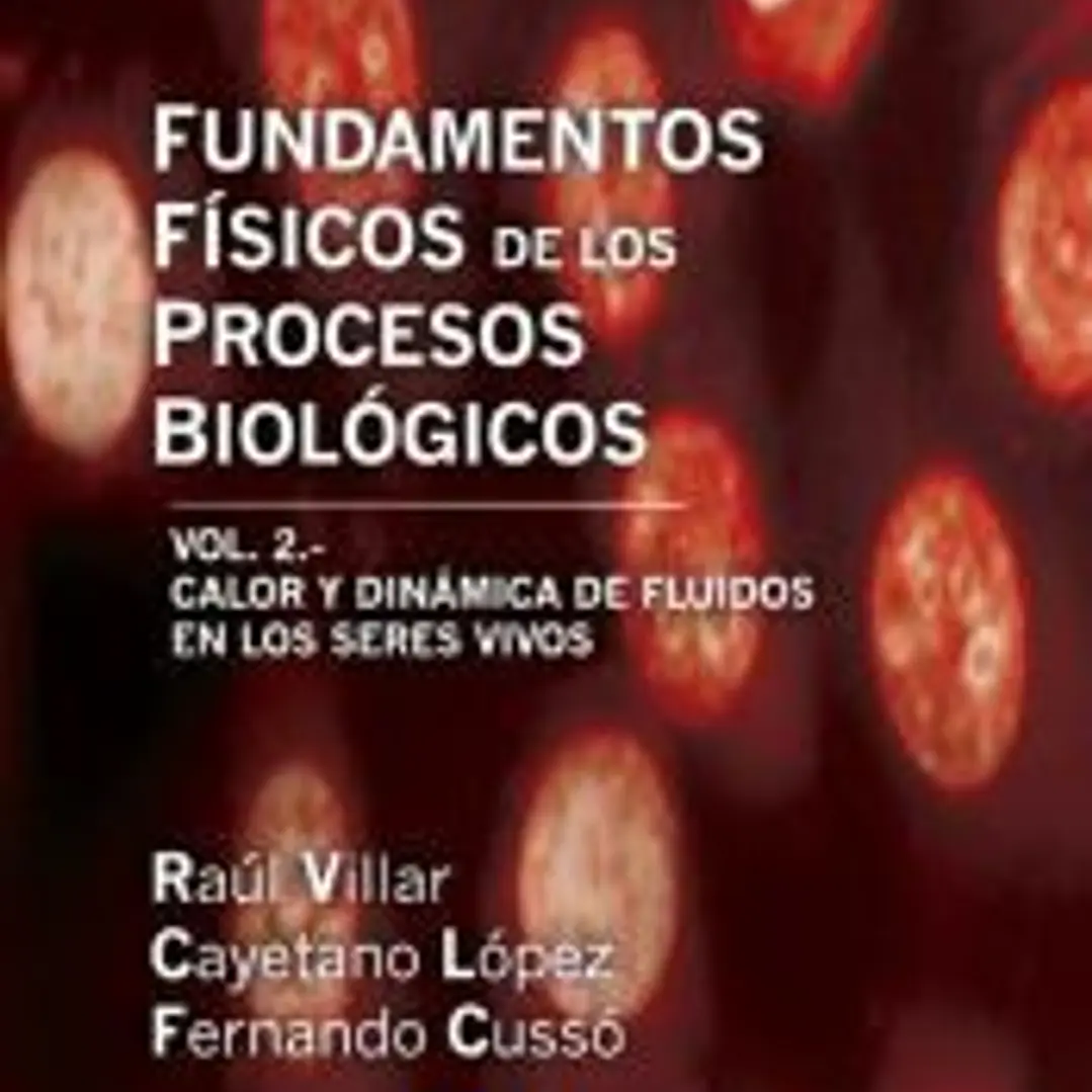 Fundamentos Físicos de los Procesos Biológicos. Volumen II 1