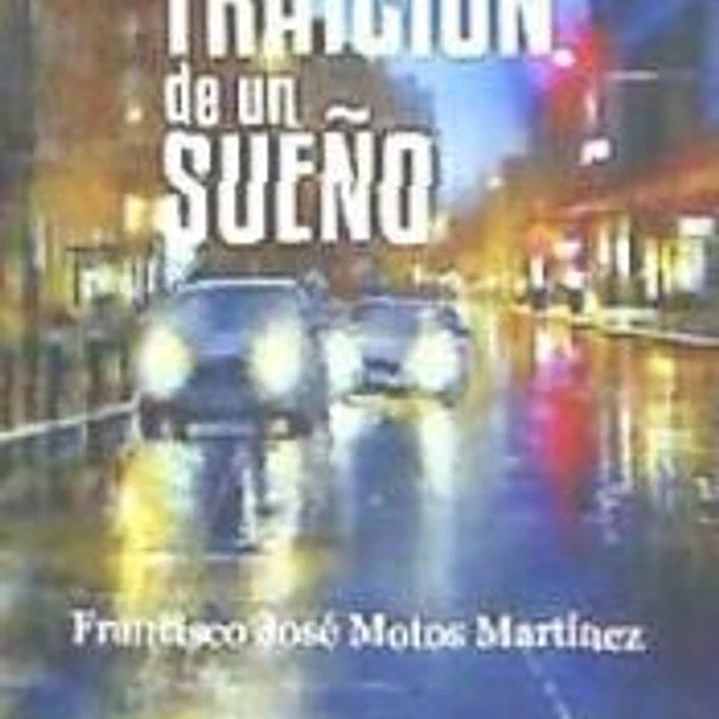 LA TRAICIÓN DE UN SUEÑO 1