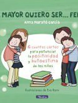 De mayor quiero ser... feliz