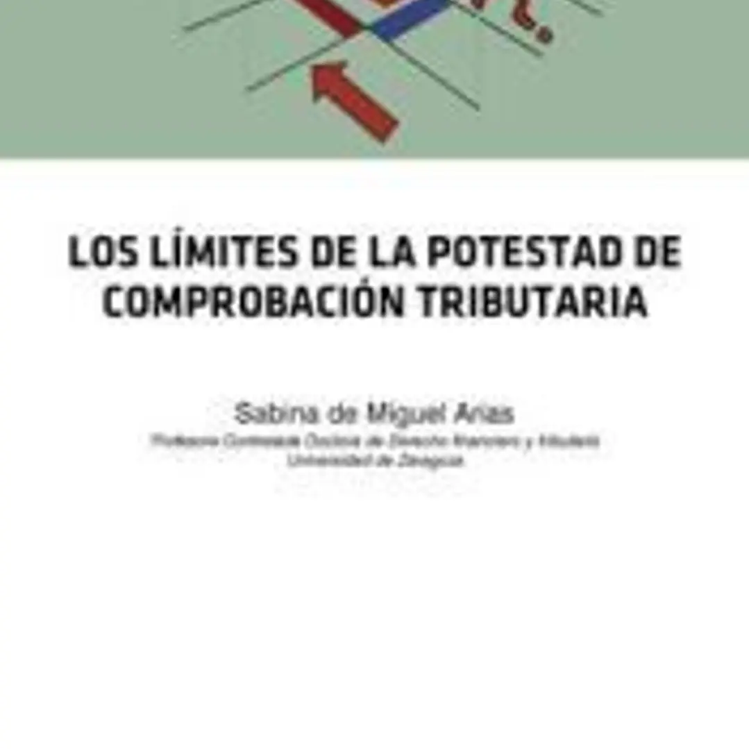 Los límites de la potestad de comprobación tributaria 1