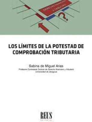 Los límites de la potestad de comprobación tributaria