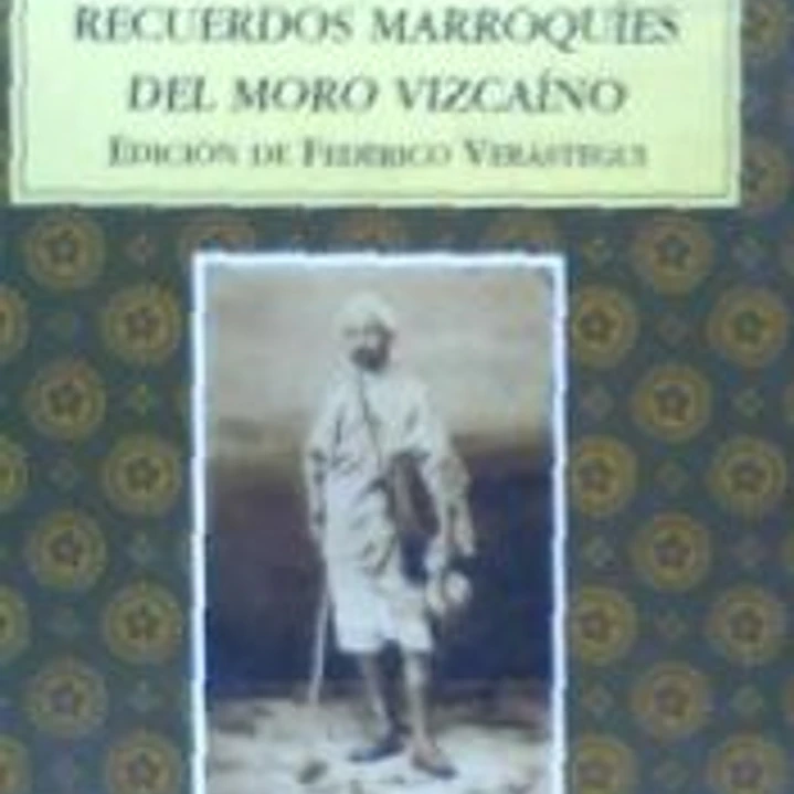 Recuerdos marroquíes del Moro Vizcaíno 1