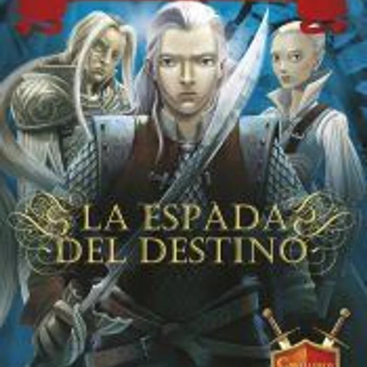 La espada del destino: Caballeros del Reino de la Fantasía 2 1