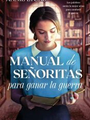 Manual de señoritas para ganar la guerra