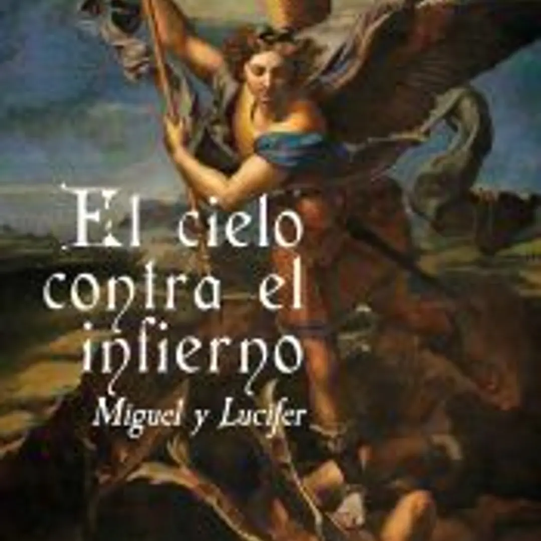 El cielo contra el infierno. Miguel y Lucifer 1