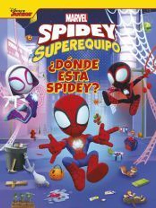 Spidey y su superequipo. ¿Dónde está Spidey?
