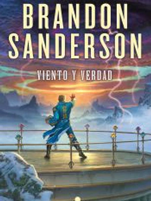 VIENTO Y VERDAD ( EL ARCHIVO DE LAS TORMENTAS 5 )