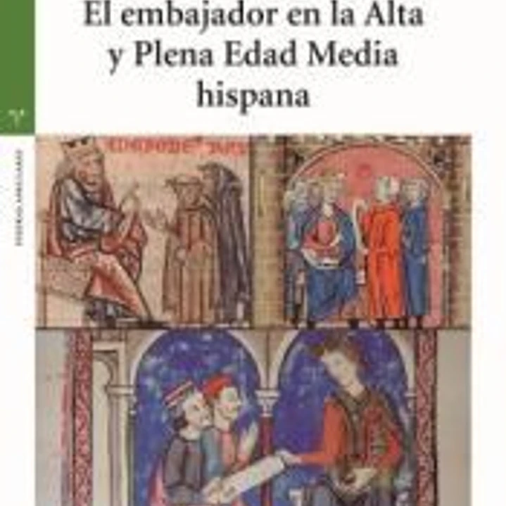 El embajador en la Alta y Plena Edad Media hispana 1