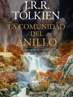 La Comunidad del Anillo. Ilustrado por Alan Lee (NE revisada)