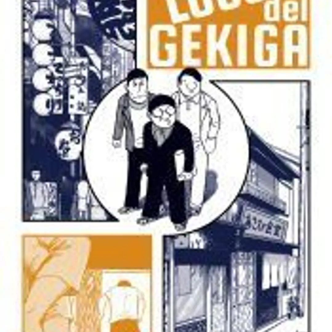 LOS LOCOS DEL GEKIGA 1