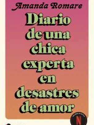 Diario de una chica experta en desastres de amor