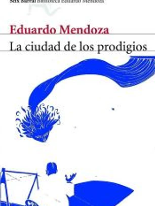 LA CIUDAD DE LOS PRODIGIOS