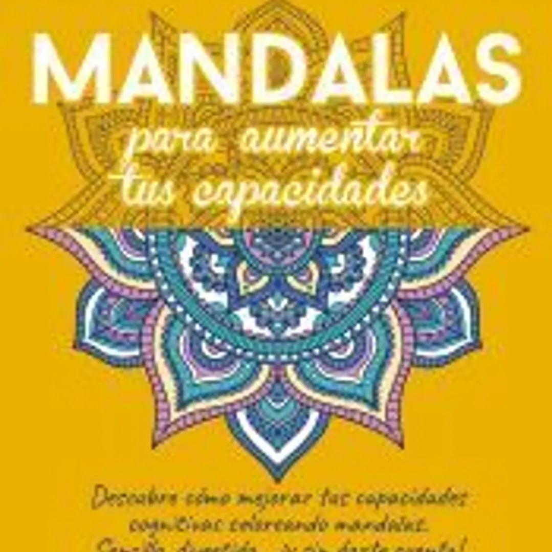 Mandalas para aumentar tus capacidades 1