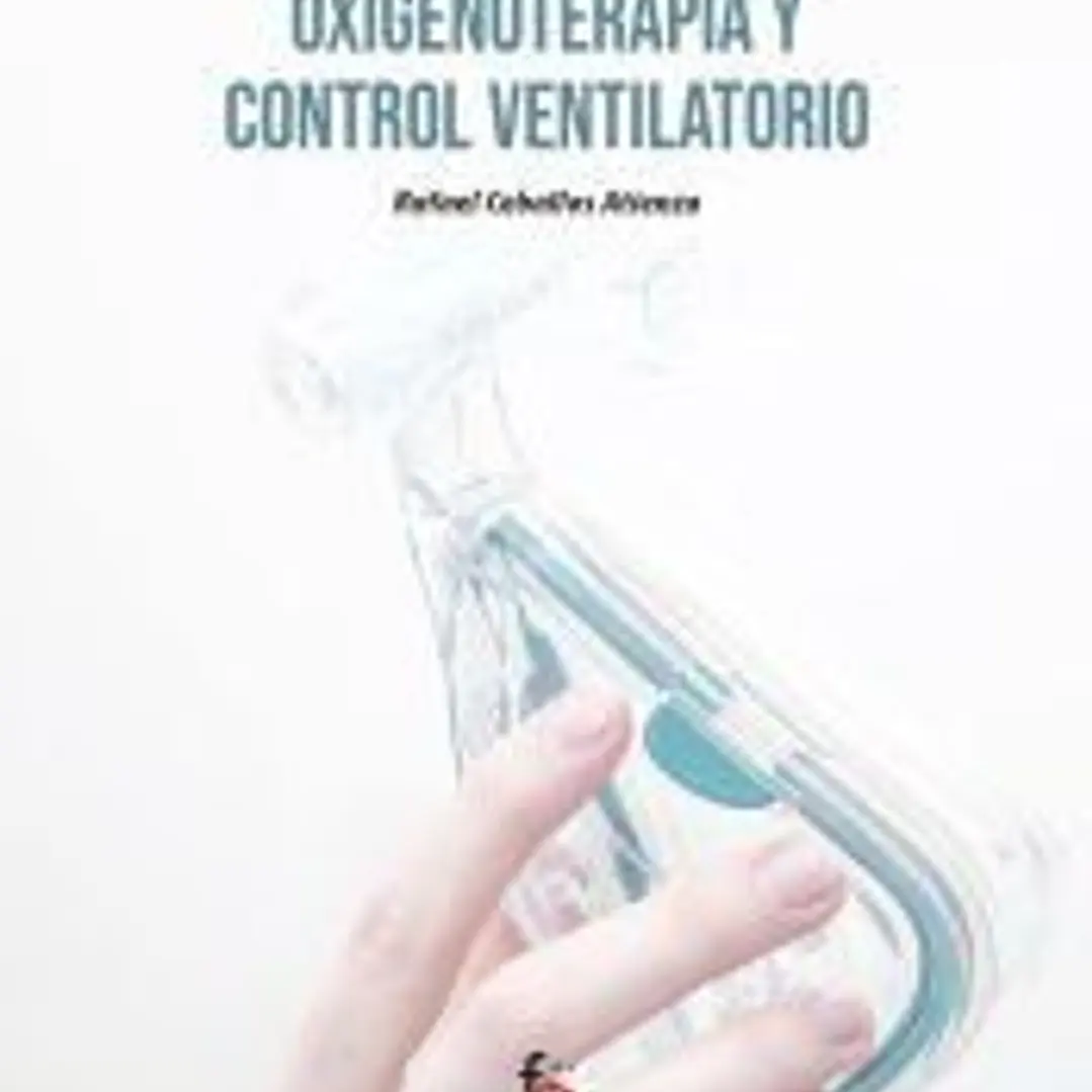 OXIGENOTERAPIA Y CONTROL VENTILATORIO 1
