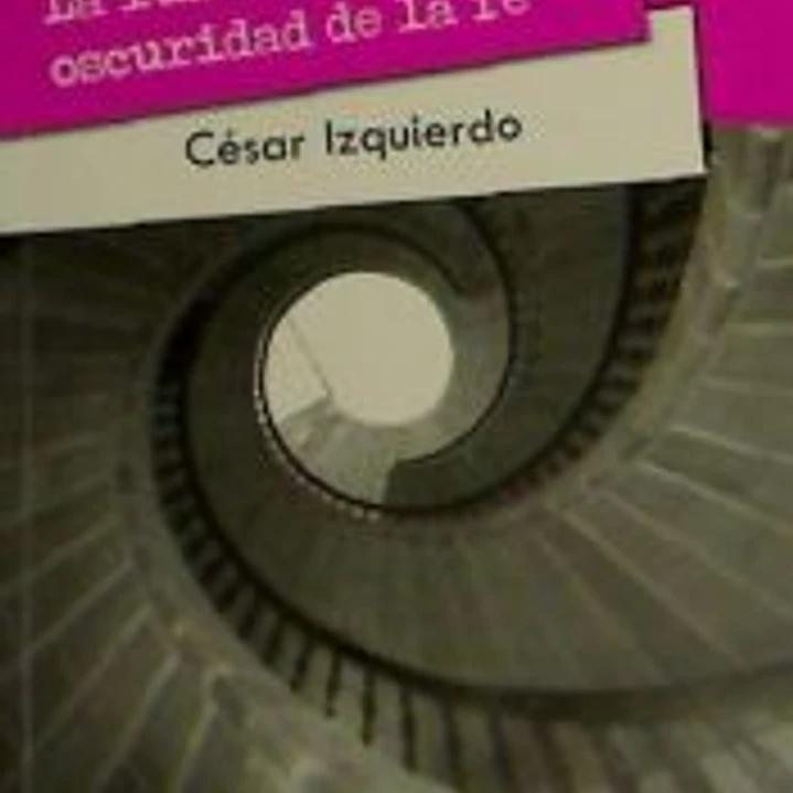 LUMINOSA OSCURIDAD DE LA FE 1