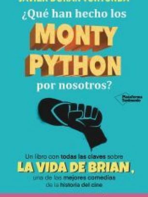 ¿Qué han hecho los Monty Python por nosotros?
