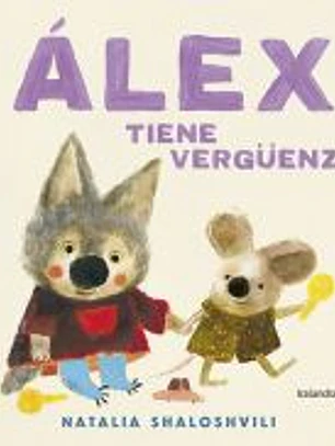 Álex tiene vergüenza