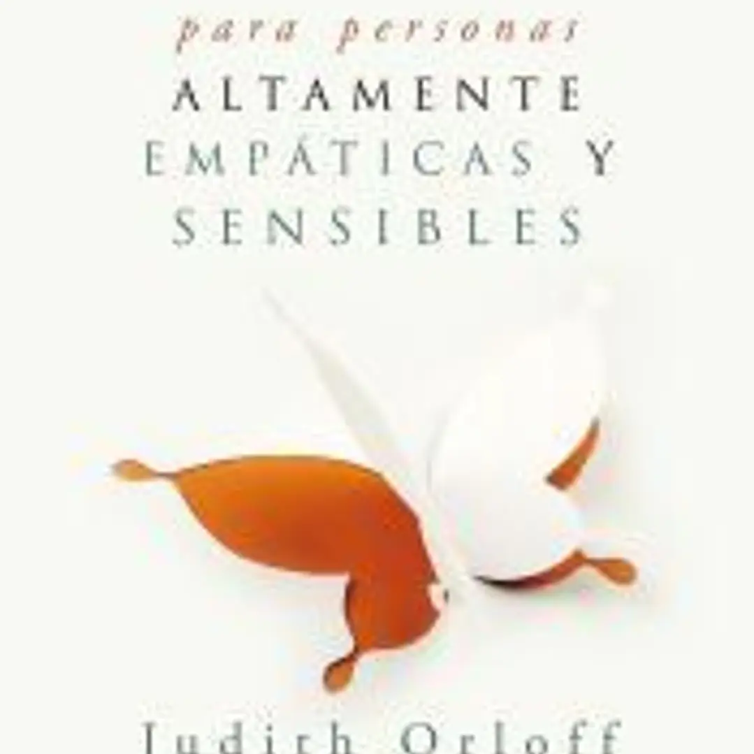 GUÍA DE SUPERVIVENCIA PARA PERSONAS ALTAMENTE EMPÁTICAS Y SENSIBLES 1