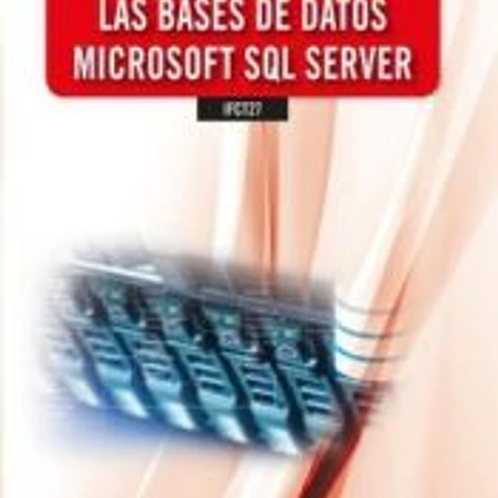 INTRODUCCIÓN A LAS BASES DE DATOS MICROSOFT SQL SERVER 1