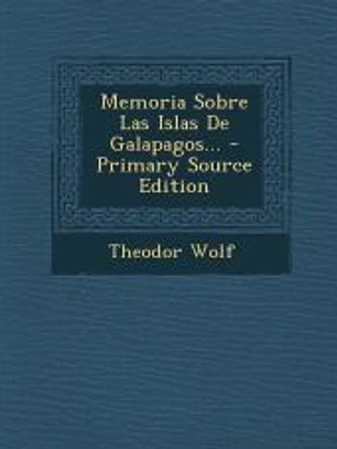 Memoria Sobre Las Islas De Galapagos...