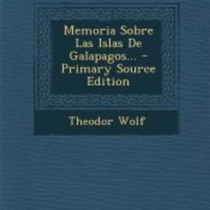 Memoria Sobre Las Islas De Galapagos... 1
