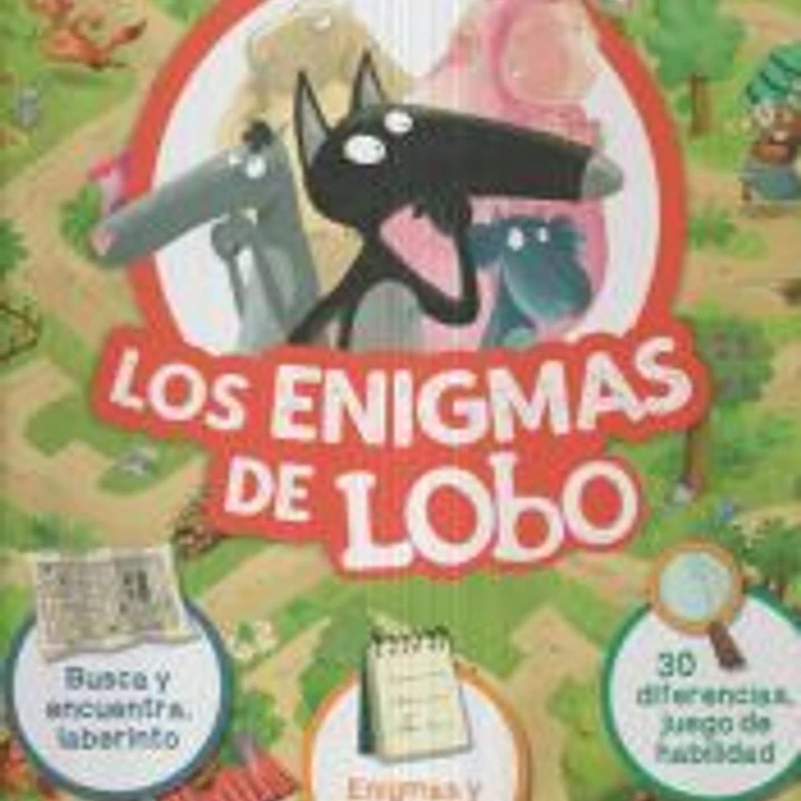 Los enigmas de Lobo. Busca y encuentra y laberinto. Enigmas y misterios. 30 diferencias y juego de habilidad. 1