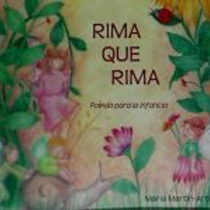 Rima que rima : poesía para la infancia 1