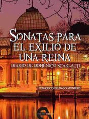 Sonatas para el exilio de una reina