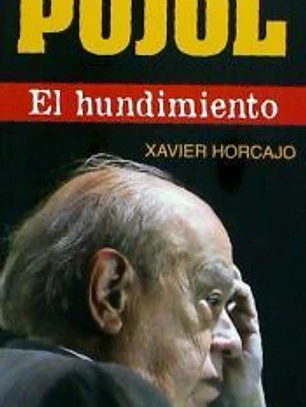 Pujol. El hundimiento