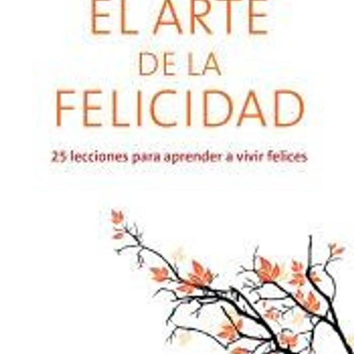 El arte de la felicidad 1