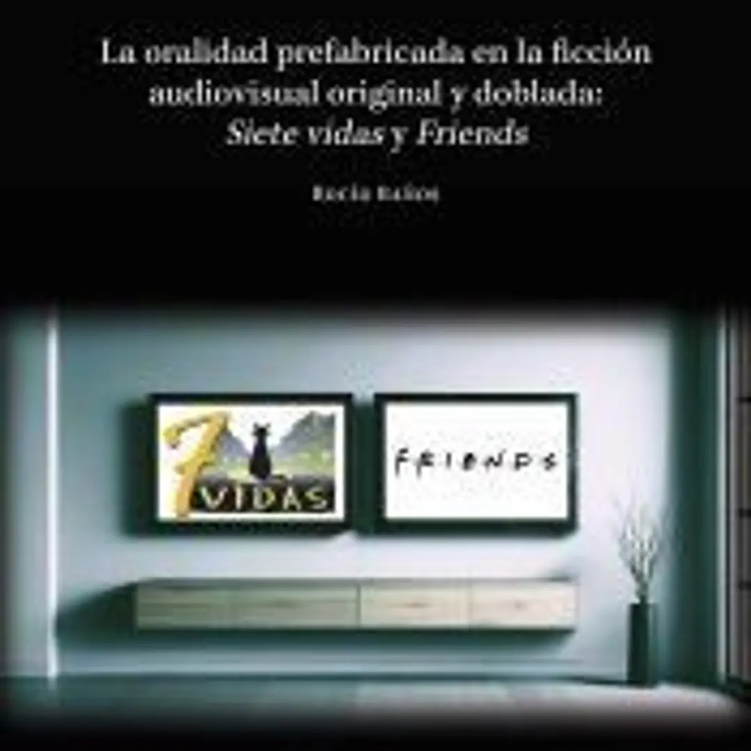 La oralidad prefabricada en la ficción audiovisual original y doblada 1