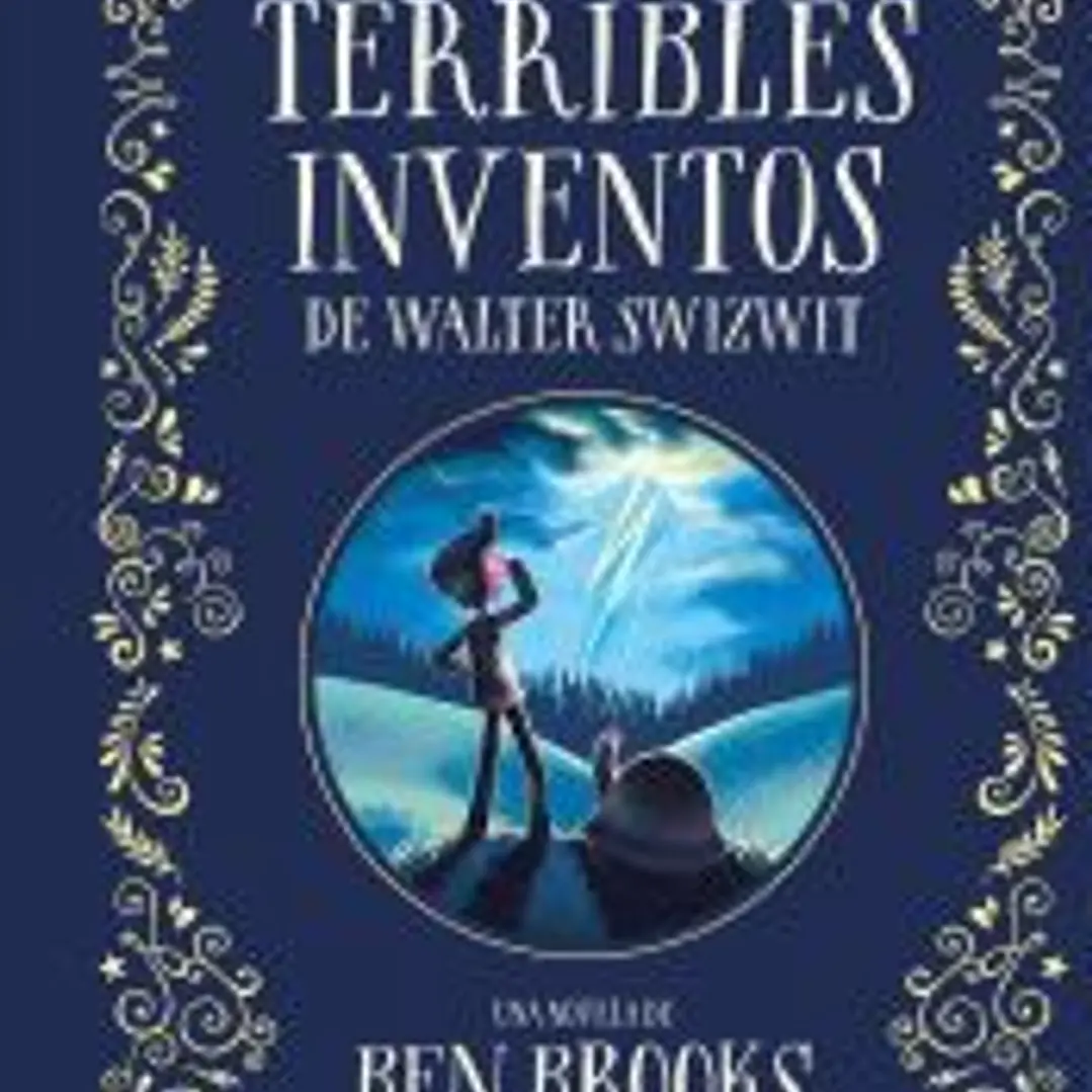 Los tres terribles inventos de Walter Swizwit 1